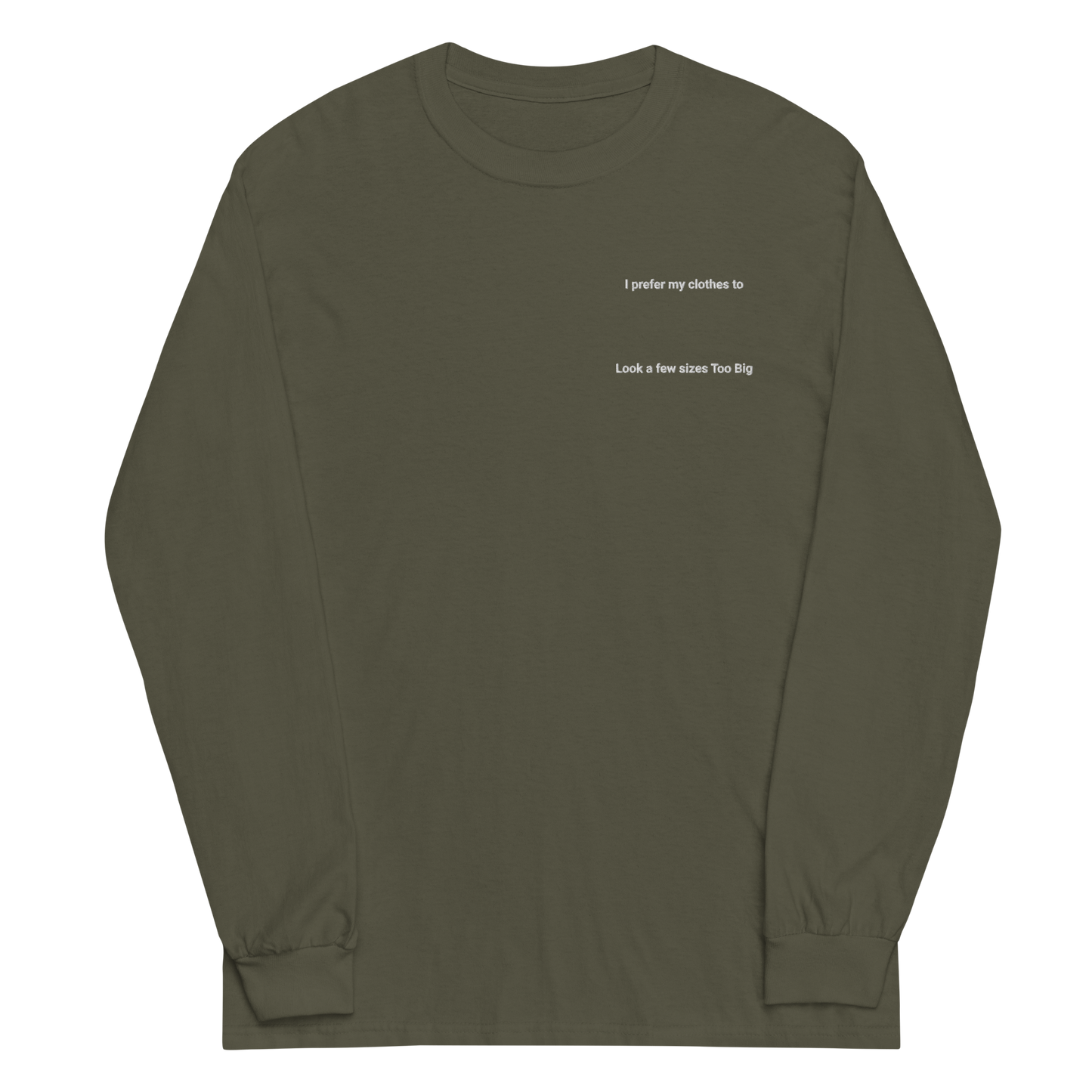 few sizes too big long sleeve