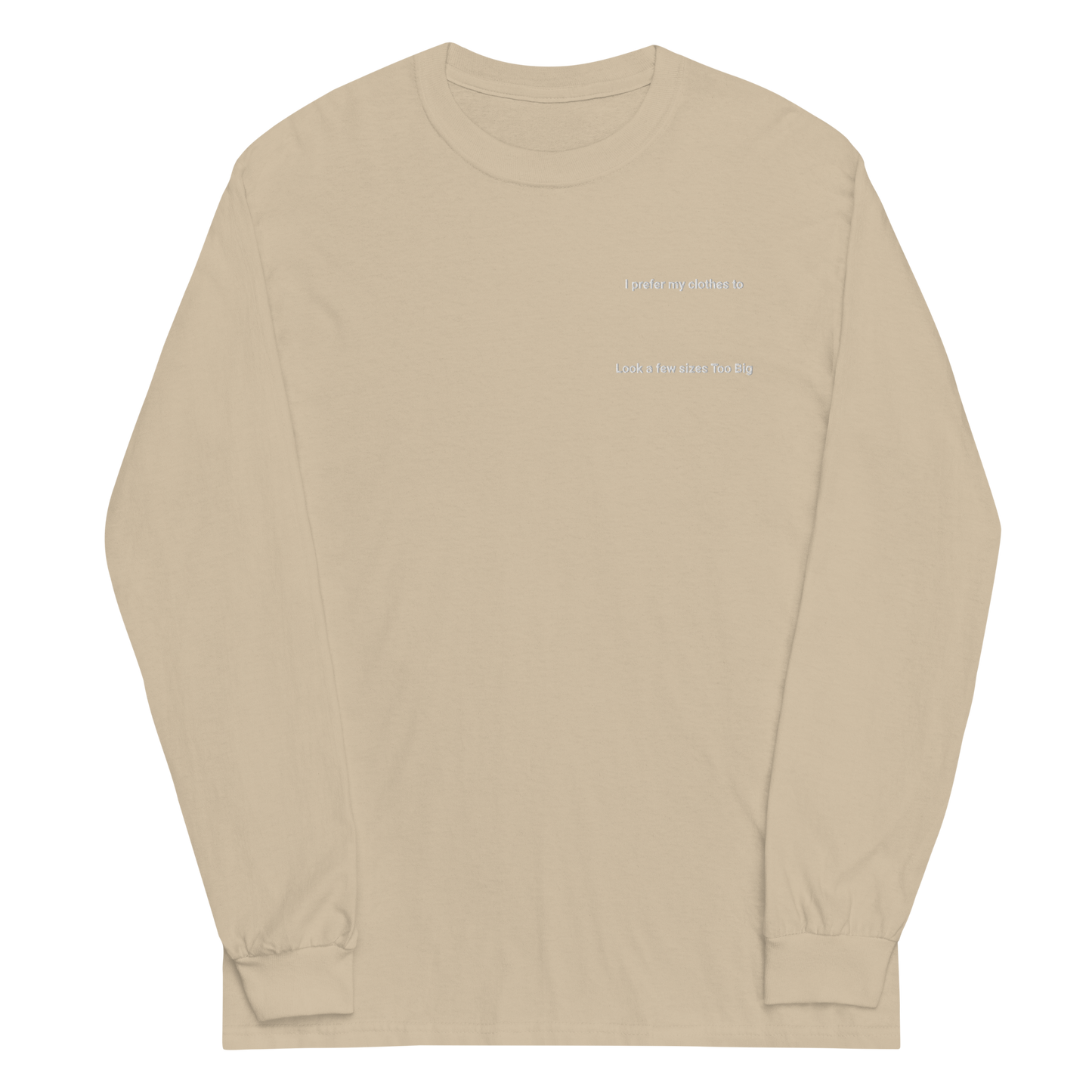 few sizes too big long sleeve