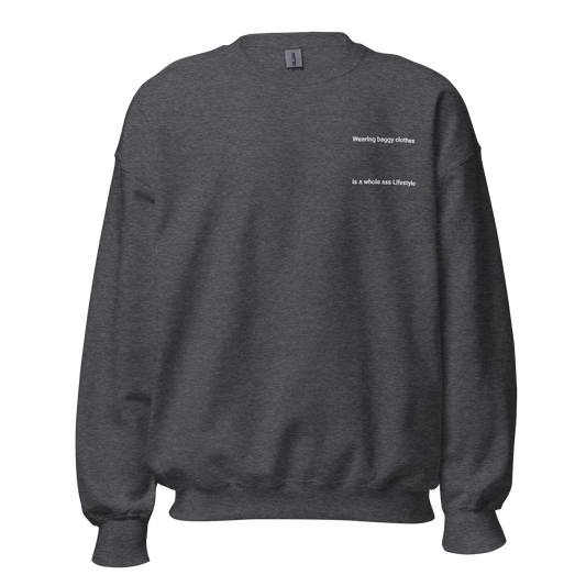 whole ass lifestyle crewneck sweatshirt